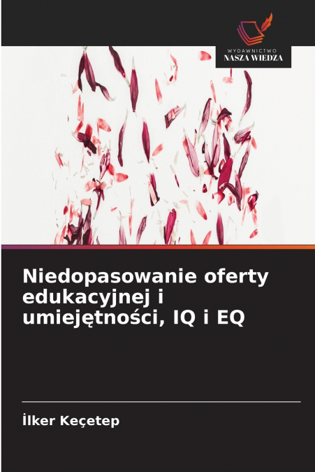 Niedopasowanie oferty edukacyjnej i umiejętności, IQ i EQ