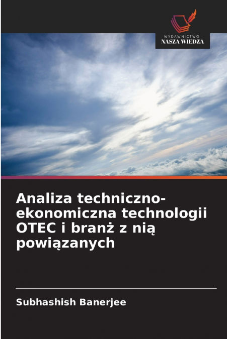 Analiza techniczno-ekonomiczna technologii OTEC i branż z nią powiązanych