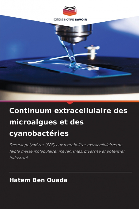 Continuum extracellulaire des microalgues et des cyanobactéries