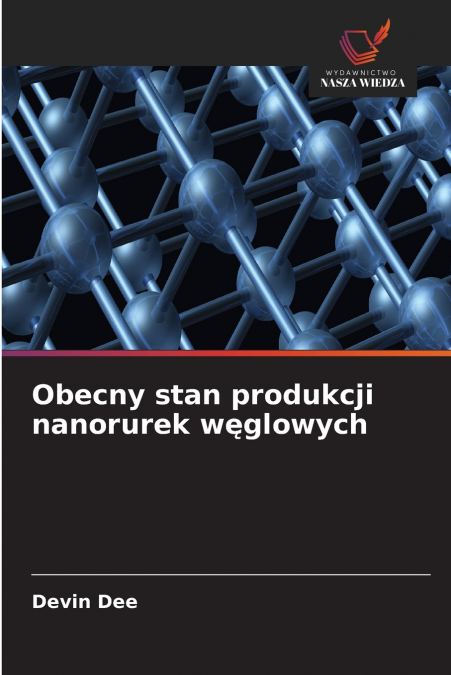 Obecny stan produkcji nanorurek węglowych