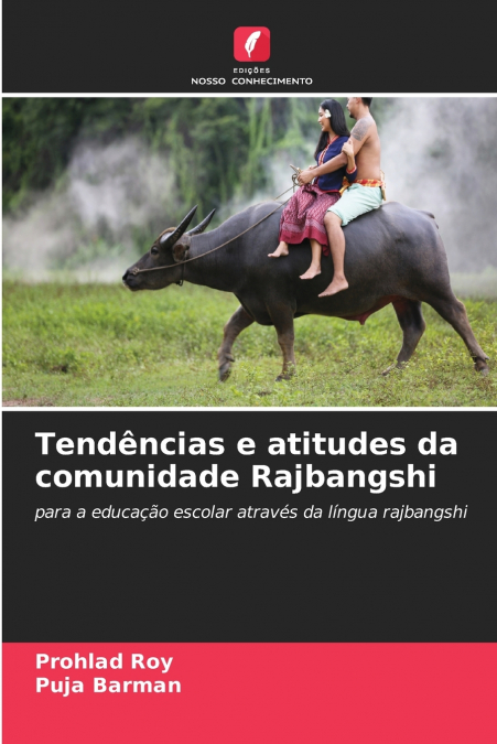 Tendências e atitudes da comunidade Rajbangshi