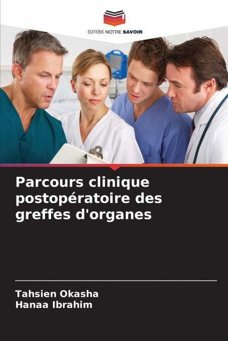 Parcours clinique postopératoire des greffes d’organes