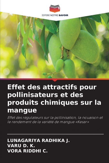 Effet des attractifs pour pollinisateurs et des produits chimiques sur la mangue