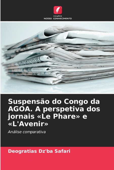 Suspensão do Congo da AGOA. A perspetiva dos jornais Le Phare e L’Avenir