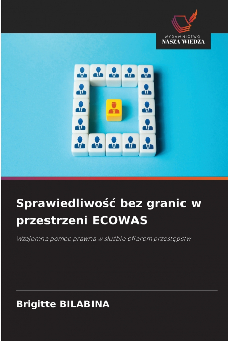 Sprawiedliwość bez granic w przestrzeni ECOWAS