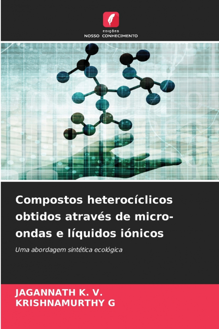 Compostos heterocíclicos obtidos através de micro-ondas e líquidos iónicos