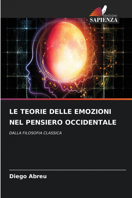 LE TEORIE DELLE EMOZIONI NEL PENSIERO OCCIDENTALE