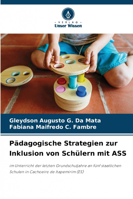 Pädagogische Strategien zur Inklusion von Schülern mit ASS