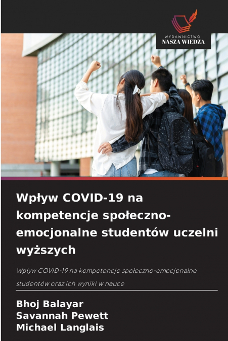 Wpływ COVID-19 na kompetencje społeczno-emocjonalne studentów uczelni wyższych