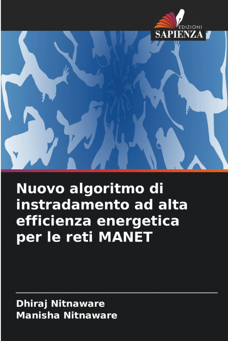 Nuovo algoritmo di instradamento ad alta efficienza energetica per le reti MANET