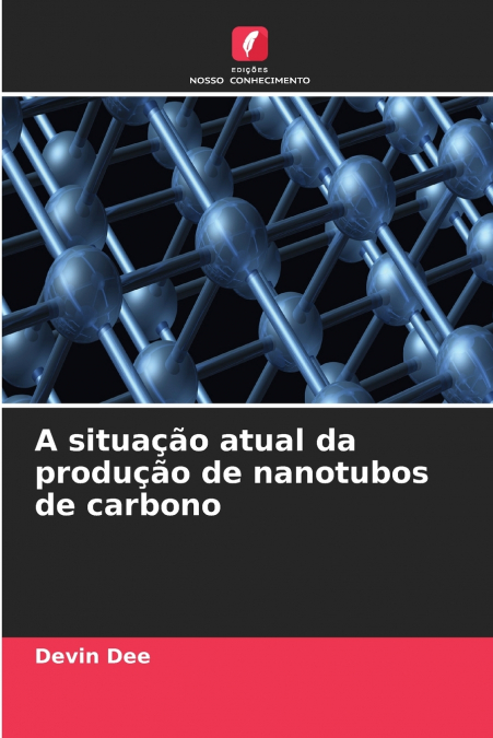 A situação atual da produção de nanotubos de carbono