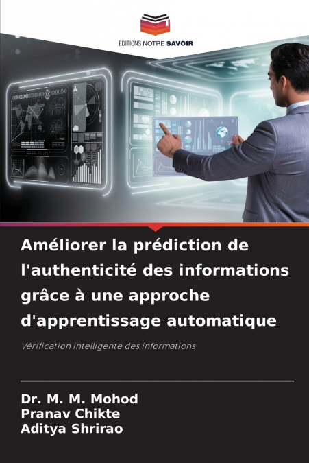 Améliorer la prédiction de l’authenticité des informations grâce à une approche d’apprentissage automatique
