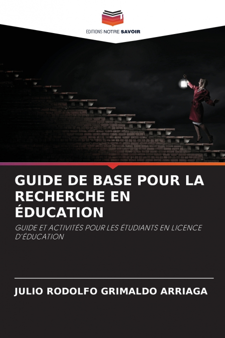 GUIDE DE BASE POUR LA RECHERCHE EN ÉDUCATION