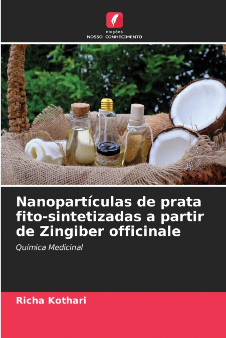 Nanopartículas de prata fito-sintetizadas a partir de Zingiber officinale