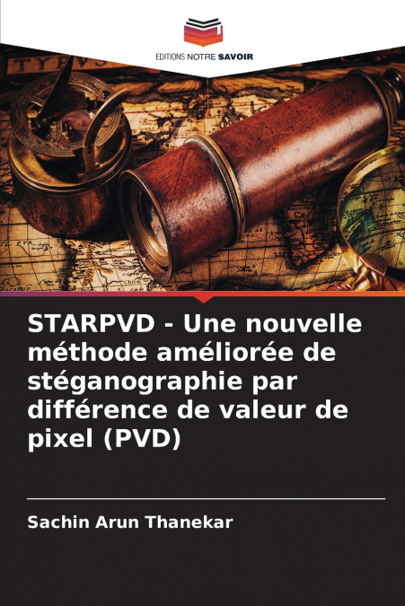 STARPVD - Une nouvelle méthode améliorée de stéganographie par différence de valeur de pixel (PVD)