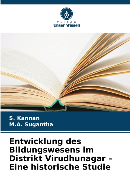 Entwicklung des Bildungswesens im Distrikt Virudhunagar - Eine historische Studie