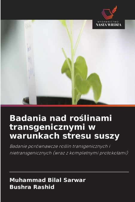 Badania nad roślinami transgenicznymi w warunkach stresu suszy