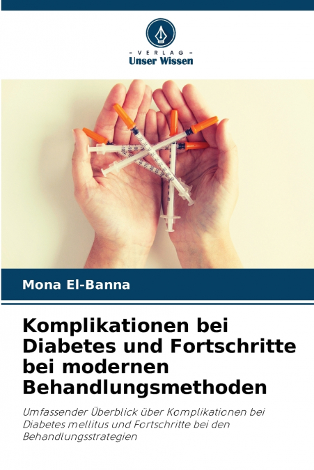 Komplikationen bei Diabetes und Fortschritte bei modernen Behandlungsmethoden