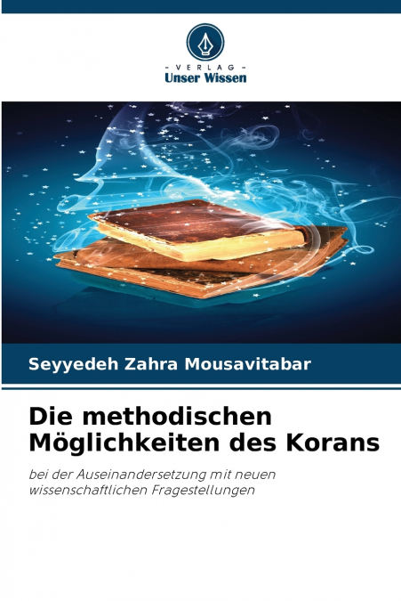 Die methodischen Möglichkeiten des Korans