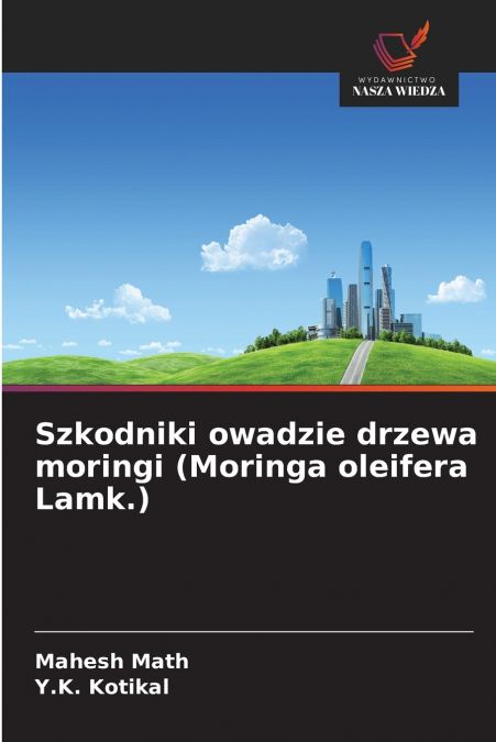 Szkodniki owadzie drzewa moringi (Moringa oleifera Lamk.)