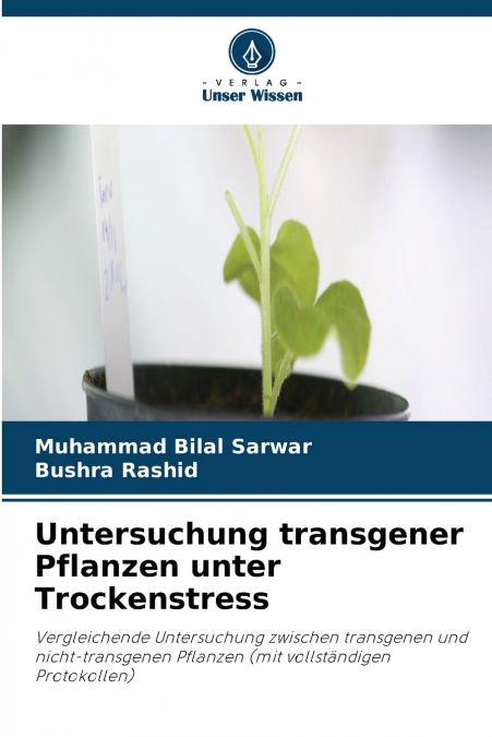 Untersuchung transgener Pflanzen unter Trockenstress