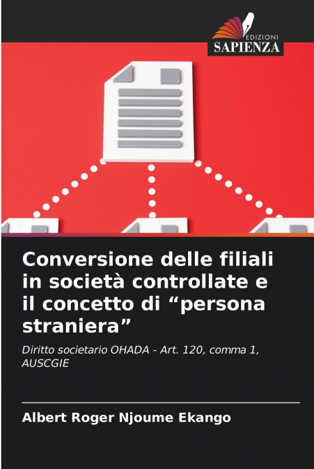 Conversione delle filiali in società controllate e il concetto di 'persona straniera'