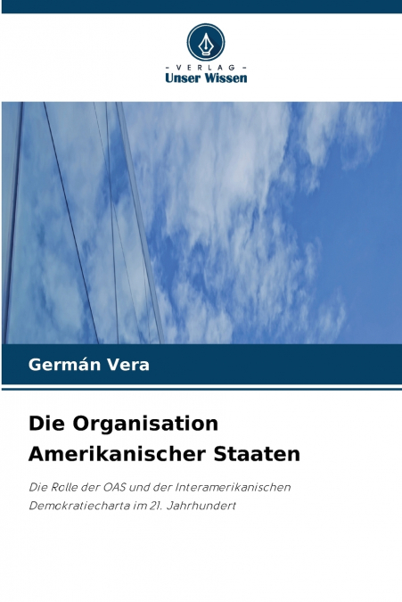 Die Organisation Amerikanischer Staaten