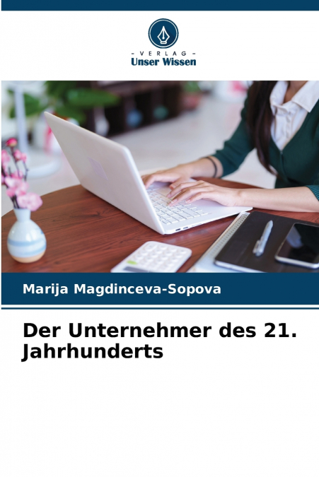 Der Unternehmer des 21. Jahrhunderts