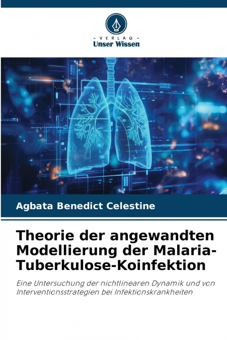 Theorie der angewandten Modellierung der Malaria-Tuberkulose-Koinfektion