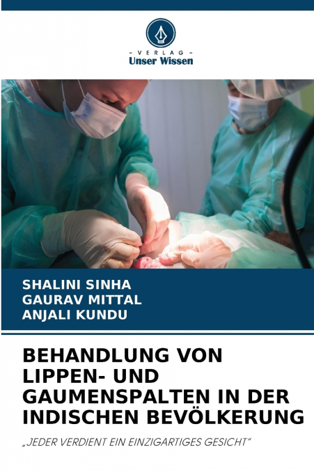 BEHANDLUNG VON LIPPEN- UND GAUMENSPALTEN IN DER INDISCHEN BEVÖLKERUNG