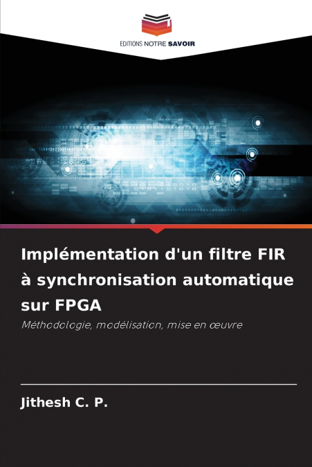 Implémentation d’un filtre FIR à synchronisation automatique sur FPGA