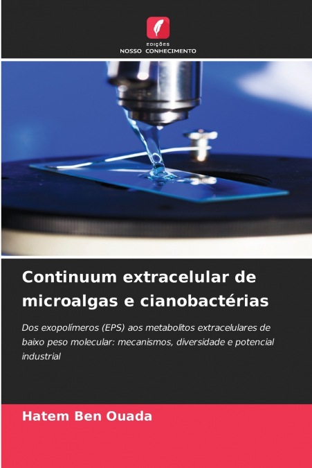 Continuum extracelular de microalgas e cianobactérias