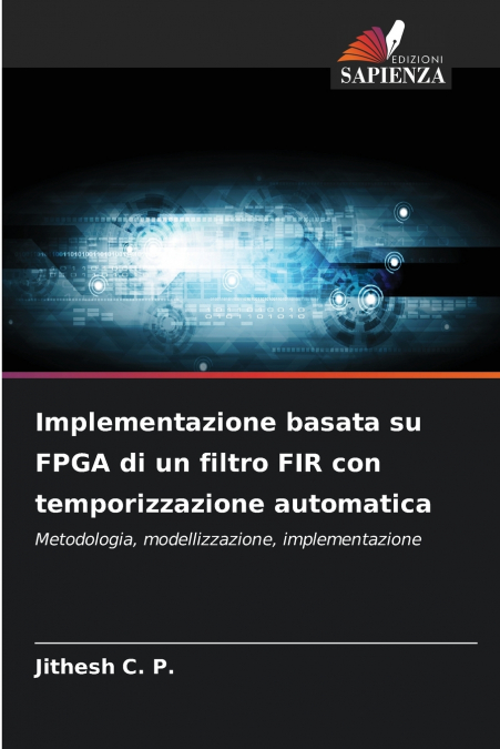 Implementazione basata su FPGA di un filtro FIR con temporizzazione automatica