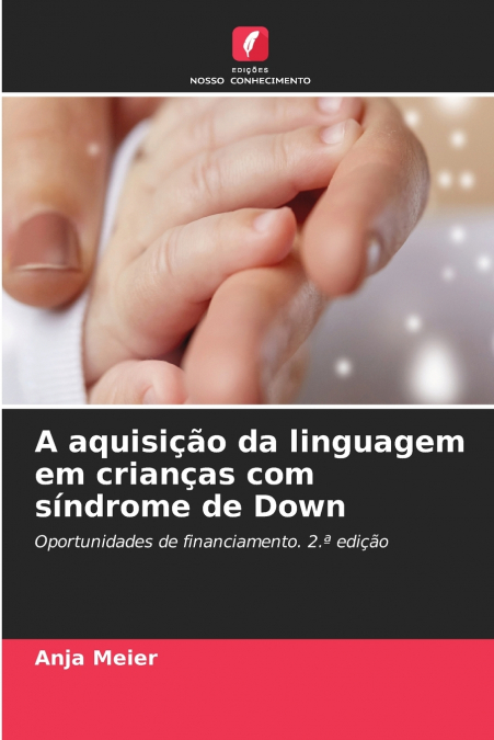 A aquisição da linguagem em crianças com síndrome de Down