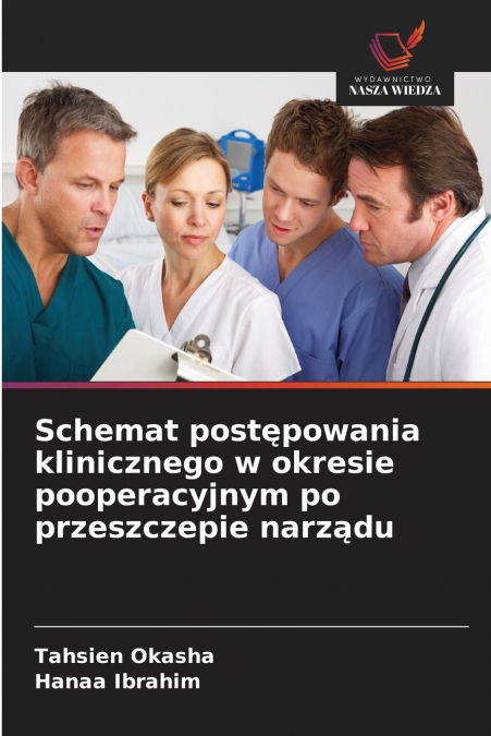 Schemat postępowania klinicznego w okresie pooperacyjnym po przeszczepie narządu