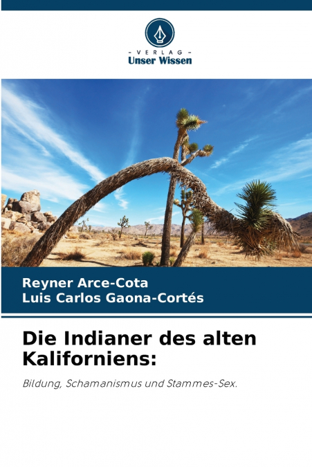 Die Indianer des alten Kaliforniens