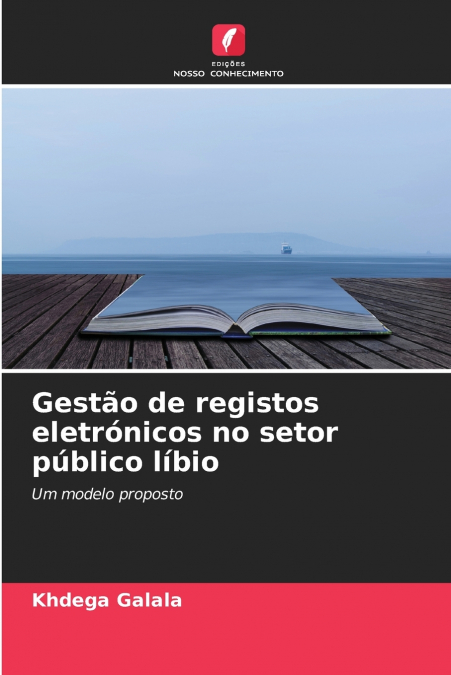 Gestão de registos eletrónicos no setor público líbio