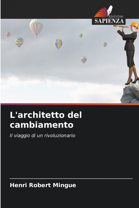 L’architetto del cambiamento