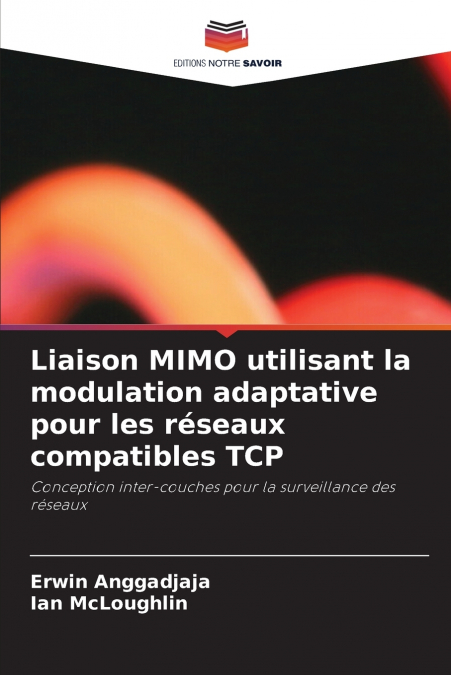 Liaison MIMO utilisant la modulation adaptative pour les réseaux compatibles TCP
