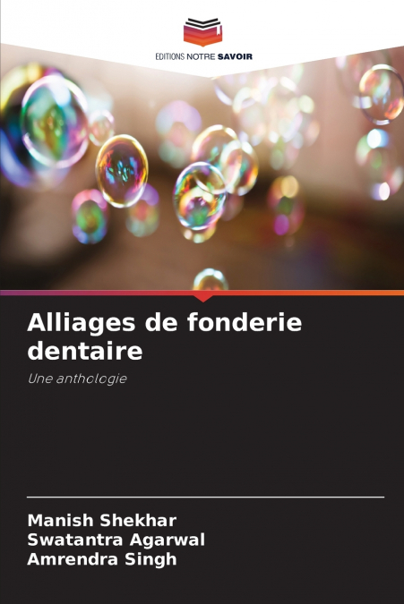 Alliages de fonderie dentaire