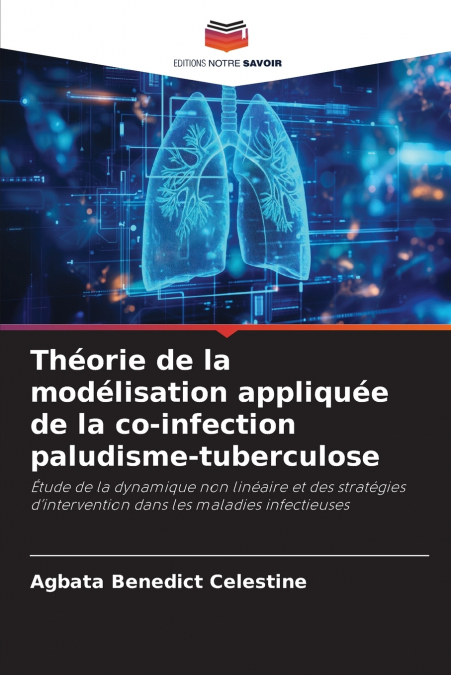 Théorie de la modélisation appliquée de la co-infection paludisme-tuberculose