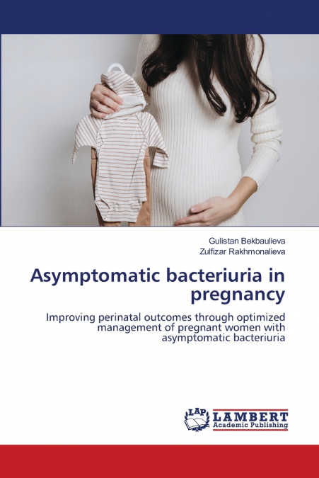 Asymptomatic bacteriuria in pregnancy