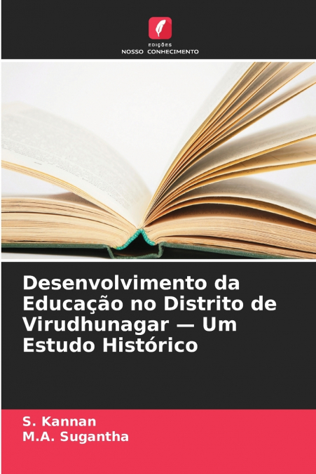 Desenvolvimento da Educação no Distrito de Virudhunagar - Um Estudo Histórico