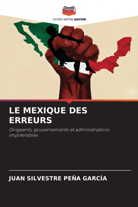 LE MEXIQUE DES ERREURS