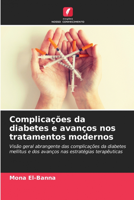 Complicações da diabetes e avanços nos tratamentos modernos