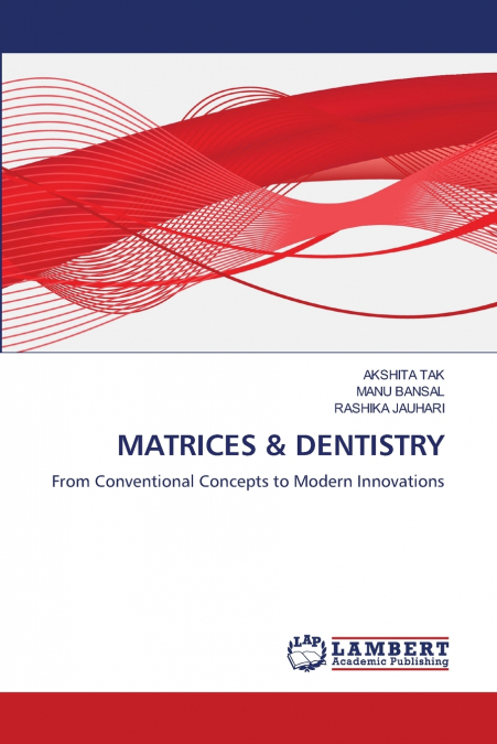 MATRICES & DENTISTRY