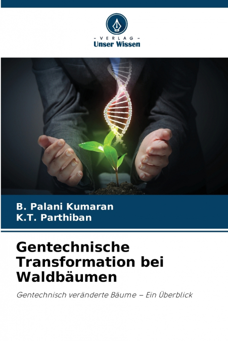 Gentechnische Transformation bei Waldbäumen