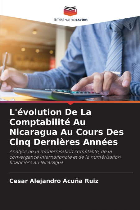 L’évolution De La Comptabilité Au Nicaragua Au Cours Des Cinq Dernières Années