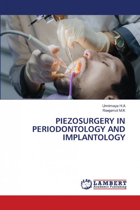 PIEZOSURGERY IN PERIODONTOLOGY AND IMPLANTOLOGY
