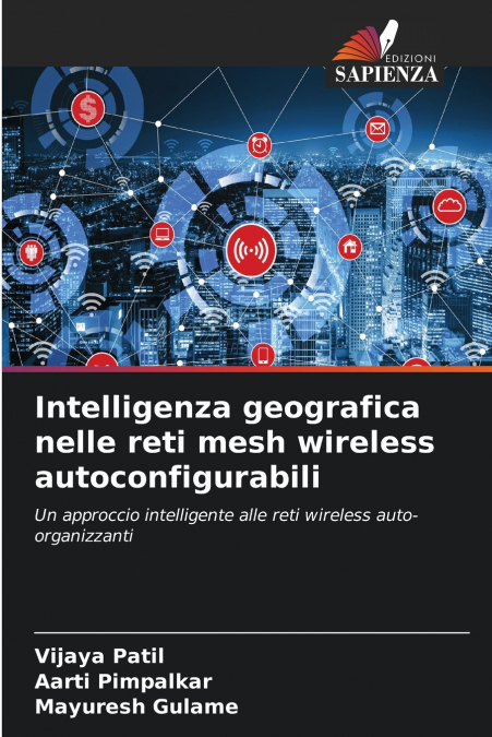 Intelligenza geografica nelle reti mesh wireless autoconfigurabili